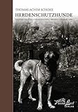 Herdenschutzhunde: Eigenschaften - Fähigkeiten - Wesen - Verhalten