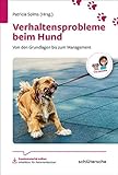 Verhaltensprobleme beim Hund: Von den Grundlagen bis zum Management.TFA-Wissen (Reihe TFA-Wissen)
