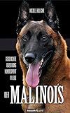 Geschichte-Erziehung-Hundesport-Pflege der Malinois