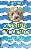 Schnüffelei auf der Hallig: Ein Hundekrimi von der Nordsee (Kriminalromane im GMEINER-Verlag)...